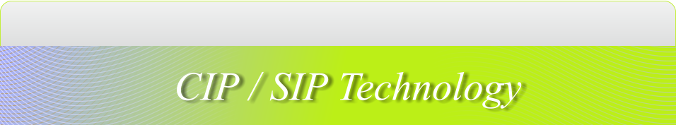 CIP / SIP Technology