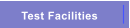 Test Facilities