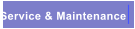 Service & Maintenance
