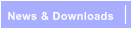 News & Downloads